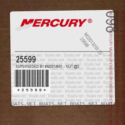25599 Superseded by 8M2014641 - NUT @2