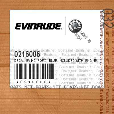 0216006 DECAL, EV HO -Port - Blue. Included with "ENGINE COVER Assy" - 15 HP Models