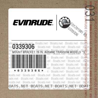 0339306 MOUNT BRACKET. 25 in. (635mm) Transom Models "S" Suffix Models