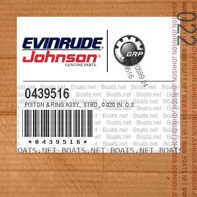 0439516 PISTON & RING ASSY., Stbd., 0.020 in. O.S.