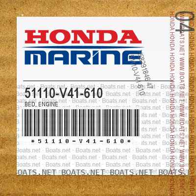 Engine; 51110V41610 Made by Honda Honda 51110-V41-610 Bed 