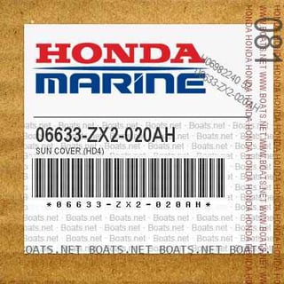 HONDA OEM SUN COVER (HD4) - 06633-ZX2-020AH | Boats.net