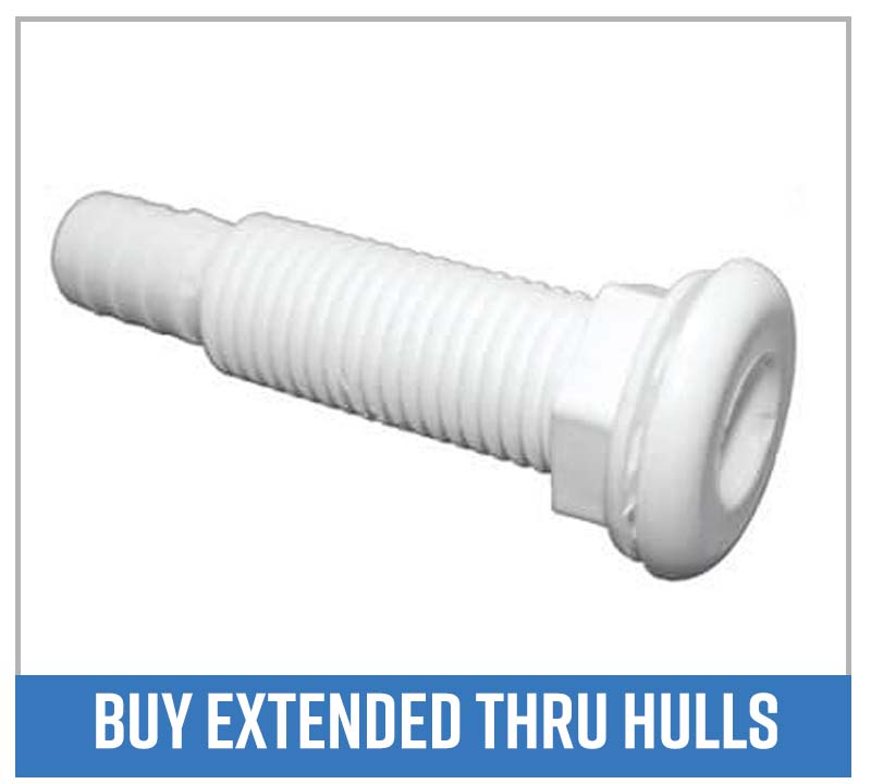 Buy extended length thru hull fittings